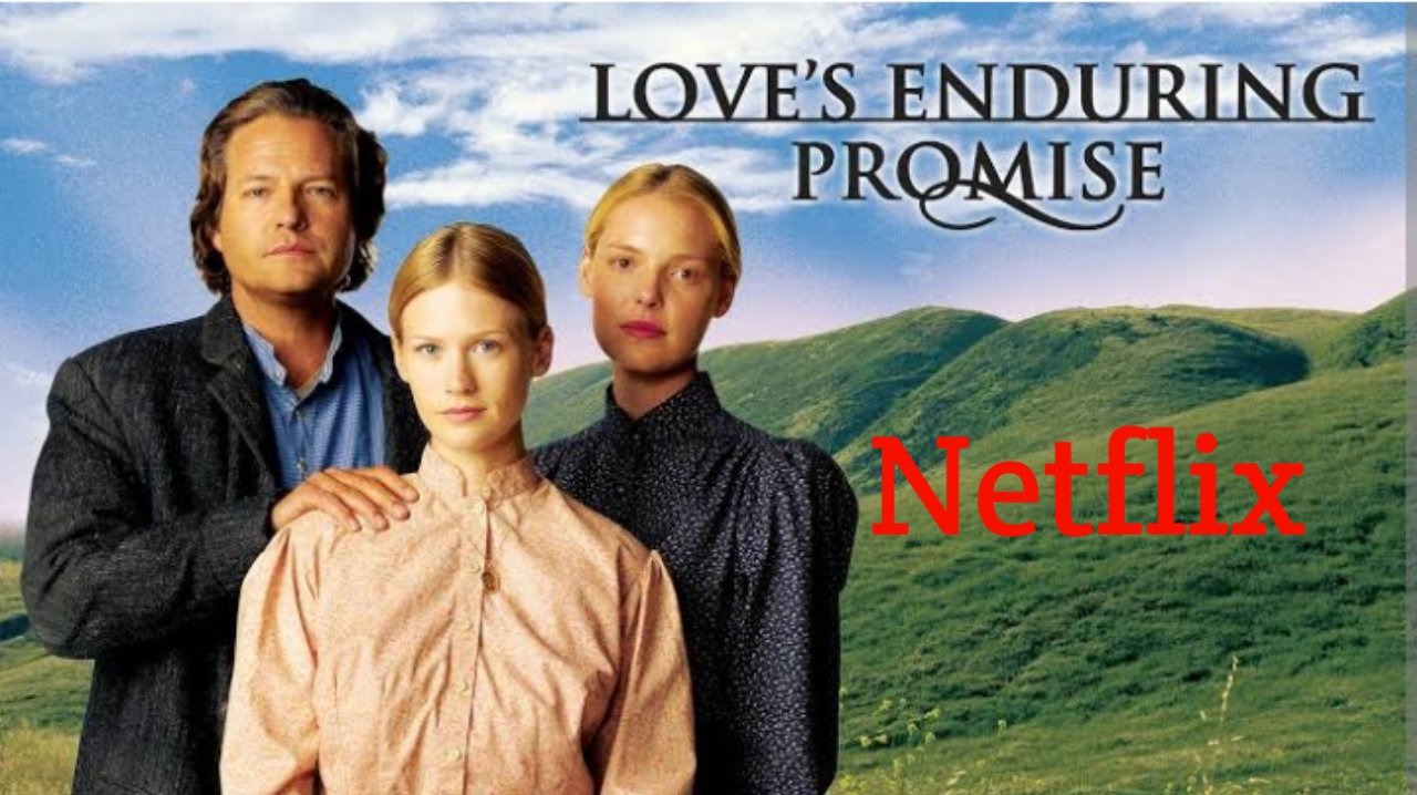 Netflix best movies Love’s Enduring Promise